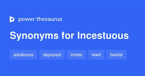 incestuous synonym|48 Synonyms & Antonyms of INCESSANTLY .